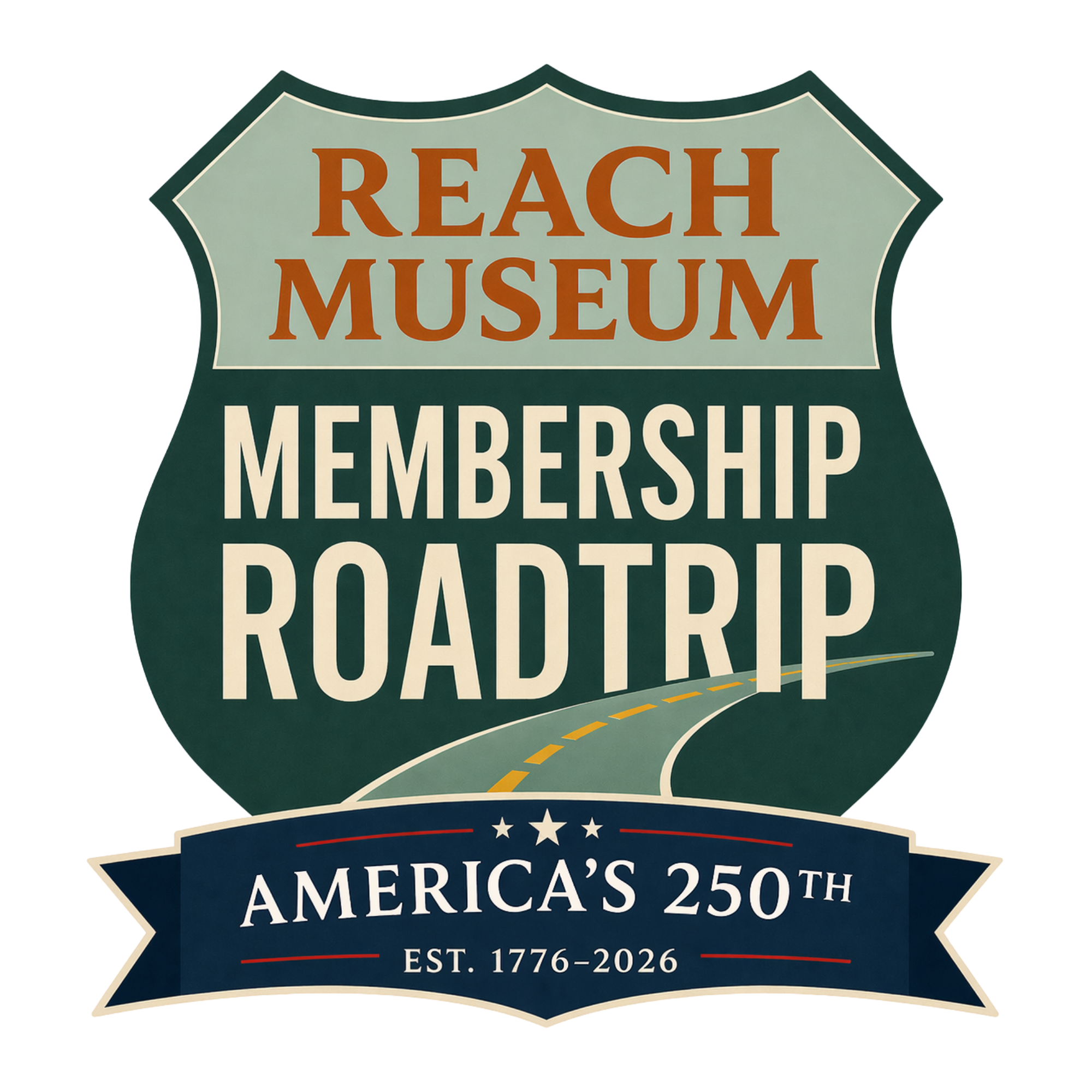 REACH Museum Membership Roadtrip: America’s 250th Edition campaign logo featuring a vintage-inspired road sign design in green, cream, and navy with patriotic stars and banner elements.