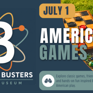 B² Boredom Busters America’s Games event graphic featuring classic lawn games, board games, and family STEAM fun at the REACH Museum.