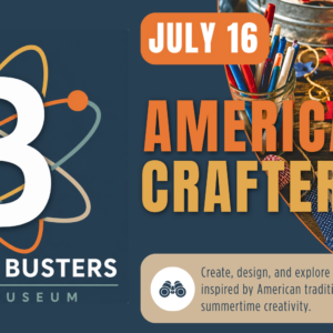 B² Boredom Busters Americana Crafternoon event graphic featuring hands-on crafts and creative STEAM activities at the REACH Museum.