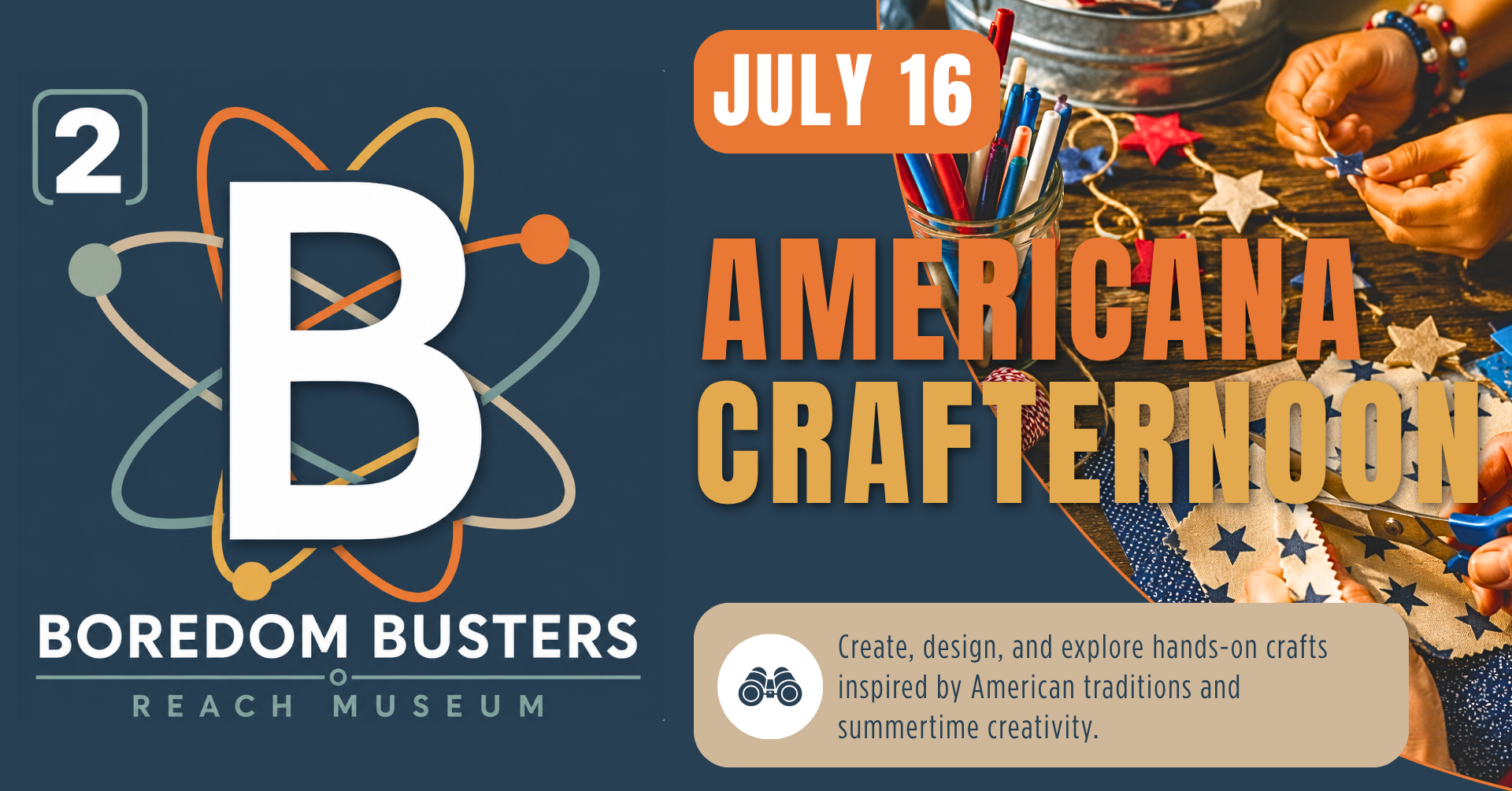 B² Boredom Busters Americana Crafternoon event graphic featuring hands-on crafts and creative STEAM activities at the REACH Museum.