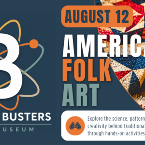 B² Boredom Busters American Folk Arts event graphic featuring folk art, quilting, soap carving, and creative STEAM activities at the REACH Museum.