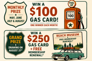 Graphic showing the REACH Museum Membership Roadtrip monthly prize drawings: win a $100 gas card each month from May to August, plus a grand prize of $250 gas card and a free membership renewal.