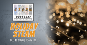 Glowing star-shaped holiday lights promoting STEAM Workshop: Holiday STEAM at the REACH Museum.
