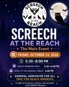 Screech at the REACH event graphic featuring a moonlit night scene with owl, bats, and event details for Friday, October 23, 2026, from 5:30–8:00 PM, including REACH Member early access from 5:30–6:00 PM.