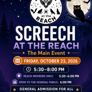 Screech at the REACH event graphic featuring a moonlit night scene with owl, bats, and event details for Friday, October 23, 2026, from 5:30–8:00 PM, including REACH Member early access from 5:30–6:00 PM.