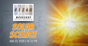 Bright sunlight breaking through clouds for STEAM Workshop: Solar Science at the REACH Museum.