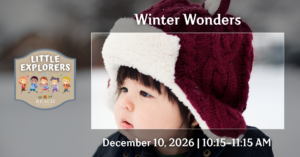Young child dressed for cold weather for Little Explorers: Winter Wonders at the REACH Museum.