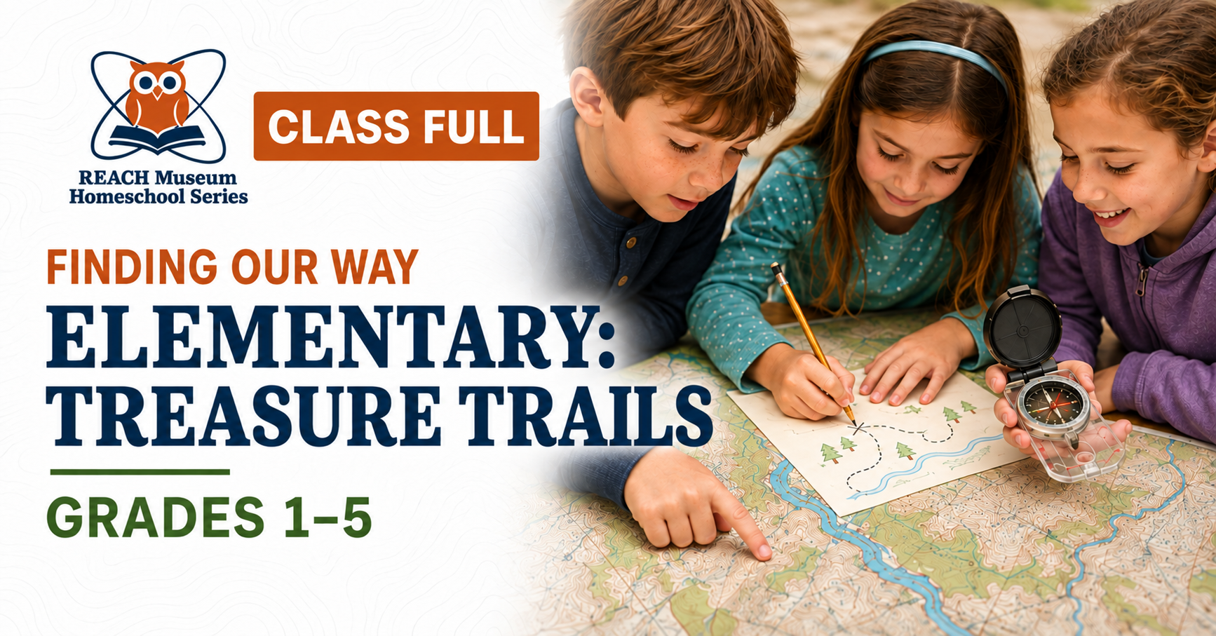 ap-and-compass graphic for the REACH Museum’s Finding Our Way elementary class, with a “Class Full” badge.