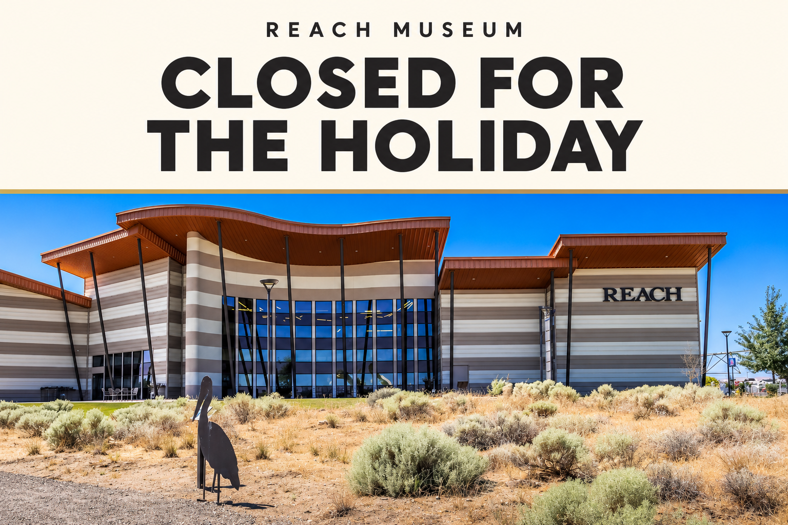 REACH Museum exterior with a notice reading “Closed for the Holiday.”